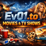 Ev01.to Movies and TV Shows: What Type of Content Is Available? Ev01.to Movies and TV Shows: What Type of Content Is Available?