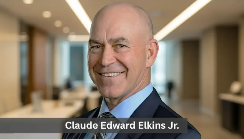 Claude Edward Elkins Jr: A Closer Look at His Life and Legacy
