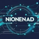 The Future of Nionenad: Opportunities and Challenges