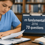 Mastering the RN Fundamentals 2016 70 Questions: Your Complete Study Guide