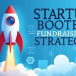 The Ultimate Guide to Startup Booted Fundraising Strategy